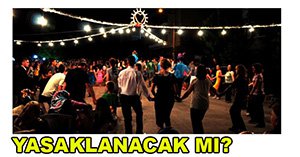 SOKAK ARASI DÜĞÜNLERE YASAK GELEBİLİR