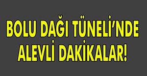 TÜNEL'DE ALEVLER YÜKSELDİ!