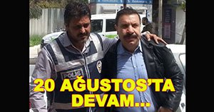 YAŞAR TAŞKIRAN'IN TAHLİYE İSTEDİĞİ KABUL EDİLMEDİ