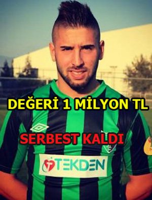 1 MİLYON TL BEDEL BİÇİLEN OYUNCU SERBEST!