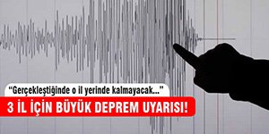 3 ŞEHİR İÇİN KORKUTAN AÇIKLAMA