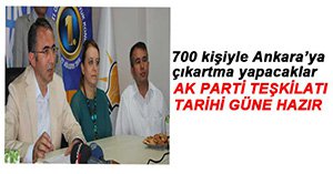AK PARTİ'DEN ANKARA'YA 700 KİŞİLİK ÇIKARTMA!