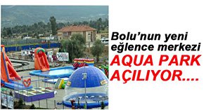 AQUA PARK 14 EYLÜL'DE AÇILIYOR