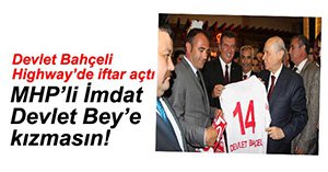 BAHÇELİ HİGHWAY'DEN ERDOĞAN'A YÜKLENDİ