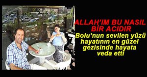 BALAYINA DEĞİL ÖLÜME GİTTİ....