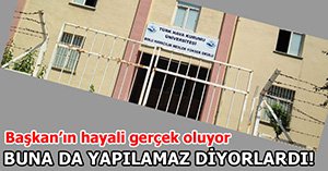 BAŞKAN'IN PROJESİ HAYATA GEÇİYOR