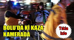 BOLU'DA Kİ BU KAZA AN VE AN KAMERADA