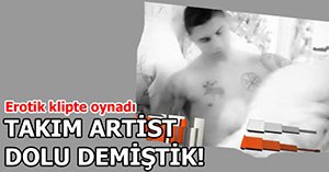 BOLUSPOR'LU ZLATKOV'DAN EROTİK KLİP!