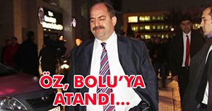 BOLU'YA SÜRPRİZ ATAMA