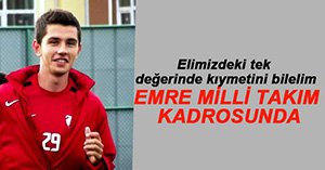 EMRE MİLLİ TAKIM KADROSUNDA...