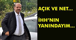 ERÇOŞKUN'DAN İHH'YA TAM DESTEK