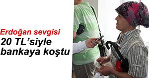 ERDOĞAN İÇİN YARDIM KAMPANYASI BAŞLADI