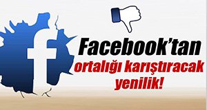 FACEBOOK'A "BEĞENMEDİM" BUTONU EKLENİYOR!