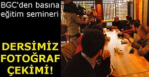 GAZETECİLERE FOTOĞRAF EĞİTİMİ!