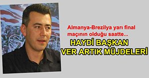 GENÇ BAŞKAN MÜJDELERİ VERECEK...