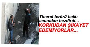 GEREDE'DE TİNERCİ TERÖRÜ
