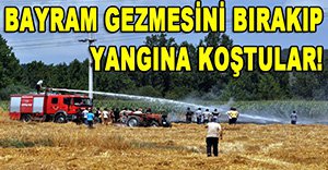 GEZMEYİ BIRAKIP YANGINA KOŞTULAR!