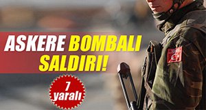 HAİN SALDIRI; 7 MEHMETÇİK YARALI!