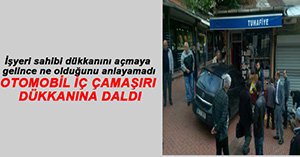 İÇ ÇAMAŞIRI DÜKKANINA GİRDİ...