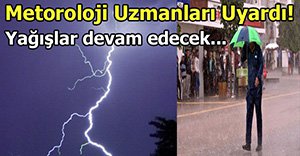 İLİMİZDE YAĞIŞLAR PAZAR GÜNÜNE KADAR SÜRECEK!