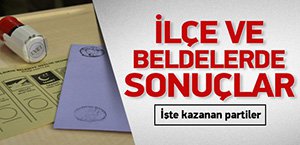 İŞTE SEÇİLEN BELEDİYE BAŞKANLARI