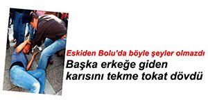 KARISINI TEKME TOKAT DÖVDÜ