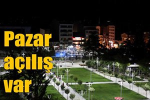 KENT MEYDANI AÇILIYOR...