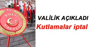 KUTLALAMALAR İPTAL EDİLDİ!