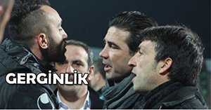 MAÇ SONU ORTALIK KARIŞTI