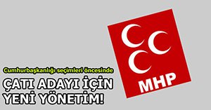 MHP'DE YENİ DÖNEM...