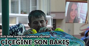 O ARTIK CENNETİN GÜZEL GÜLÜ...