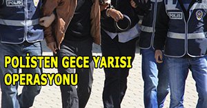 ÖĞRENCİLERE GECE BASKINI!