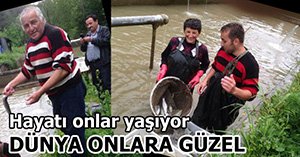 ONLAR BÖYLE YAŞAMAYI SEVİYOR