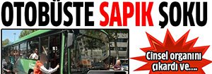 OTOBÜSTE SAPIK PANİĞİ