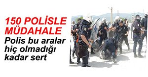 POLİS CEZAEVİNİN ÖNÜNDE GÖSTERİCİLERE MÜDAHALE ETTİ