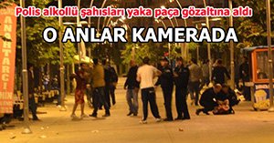 POLİS YAKA PAÇA GÖZALTINA ALDI