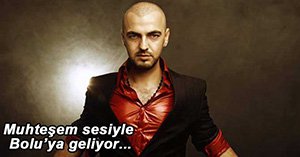 SONER SARIKABADAYI BOLU'YA GELİYOR!