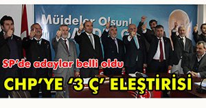 SP'NİN ADAYLARI BELLİ OLDU...