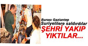 SURİYELİLERE BIÇAK VE SOPALARLA SALDIRDILAR