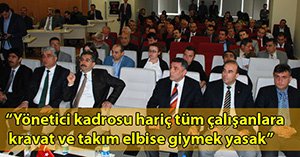 VALİ AÇIKLADI. BU KURUMDA TAKIM ELBİSE GİYMEK YASAK!