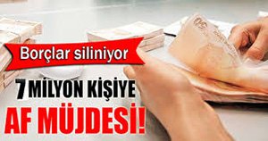 VERGİ PRİM BORÇLARI SİLİNİYOR!