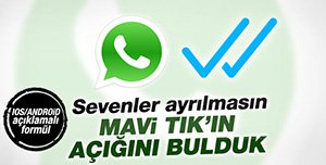 WHATSAPP'DA "MAVİ TİK" AÇIĞINI BULDULAR!