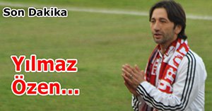 YILMAZ ÖZEN İÇİN TELEFON TRAFİĞİ