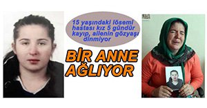 15 YAŞINDAKİ KIZ 5 GÜNDÜR KAYIP
