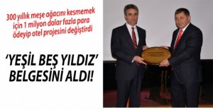 300 YILLIK MEŞE YEŞİL YILDIZ KAZANDIRDI!