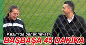 ABAK VE KARAKUŞ 45 DAKİKA GÖRÜŞTÜ