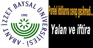 AİBÜ'DEN PARELEL AÇIKLAMASI...