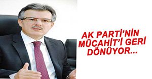 AK PARTİ'DE MÜCAHİT KUTLU SESLERİ