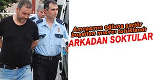 AMCAOĞLUNU VURAN MISIRCI TUTUKLANDI