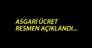 ASGARİ ÜCRET BELLİ OLDU...